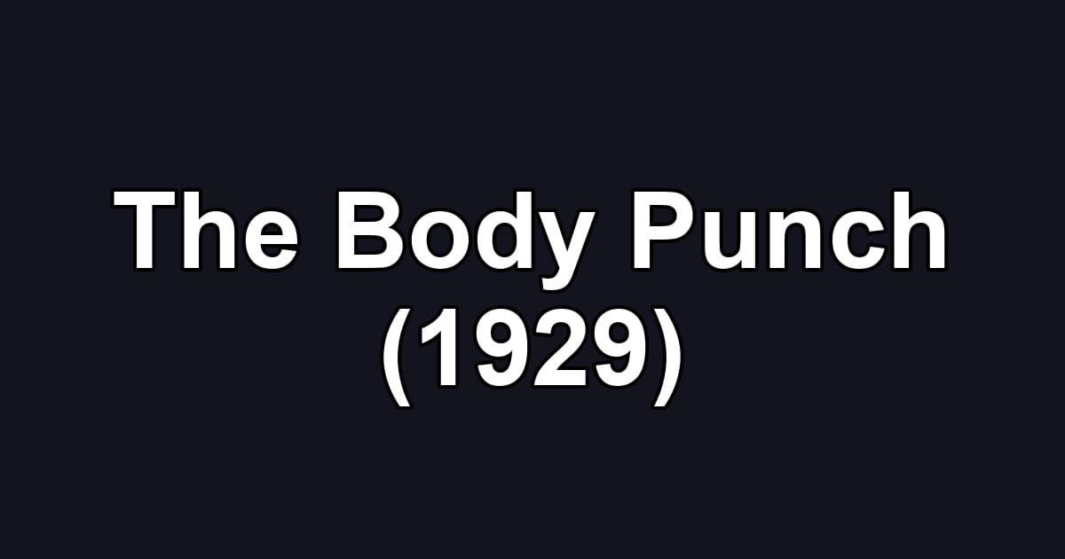 The Body Punch (1929)