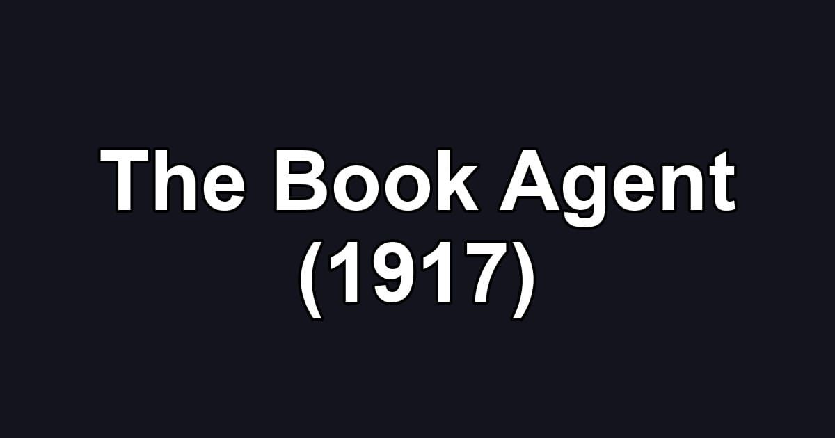 The Book Agent (1917)