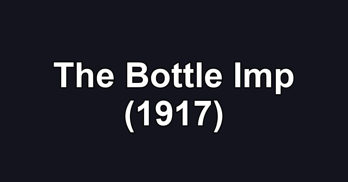 The Bottle Imp (1917)