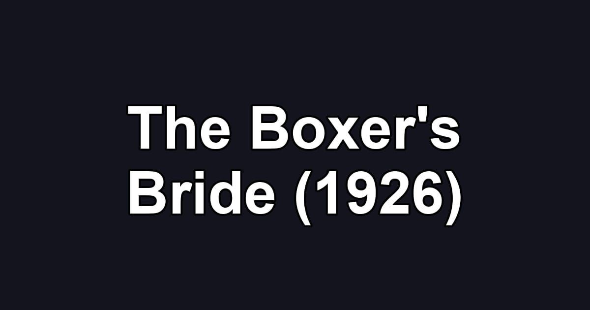 The Boxer's Bride (1926)