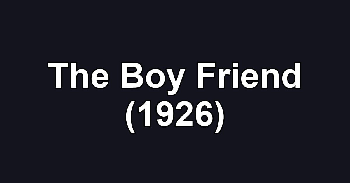 The Boy Friend (1926)