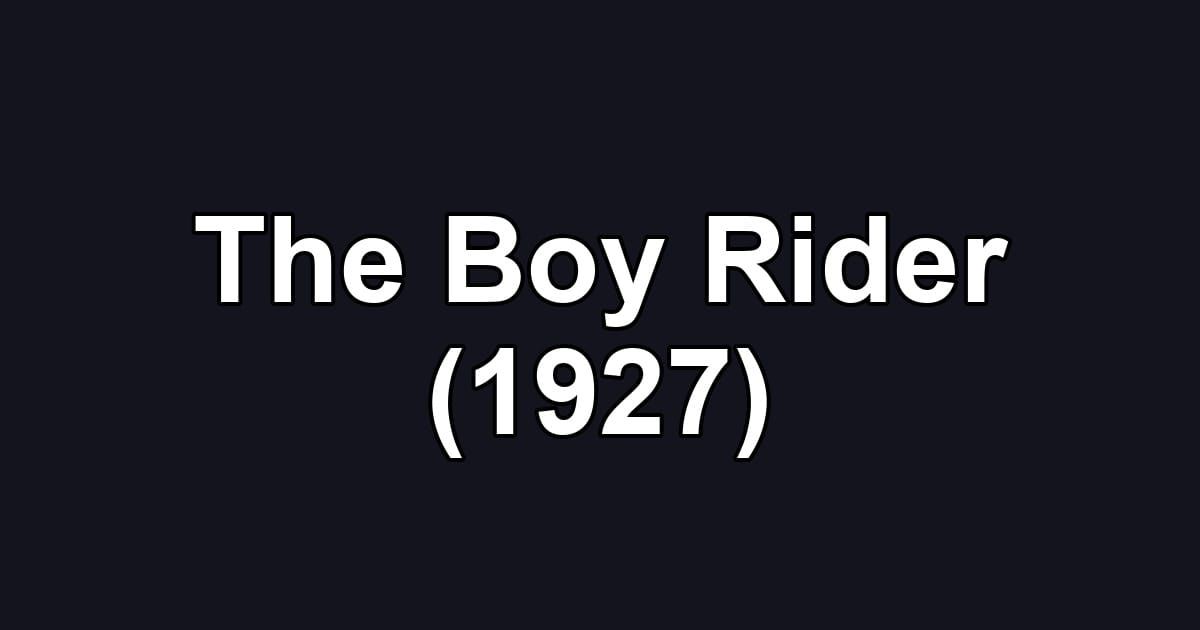 The Boy Rider (1927)