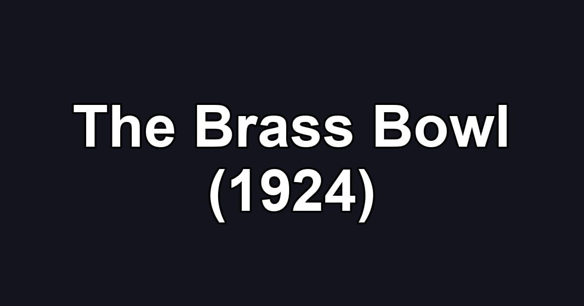 The Brass Bowl (1924)