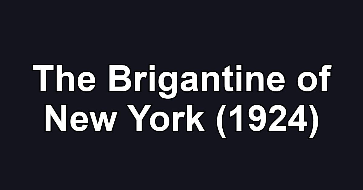 The Brigantine of New York (1924)