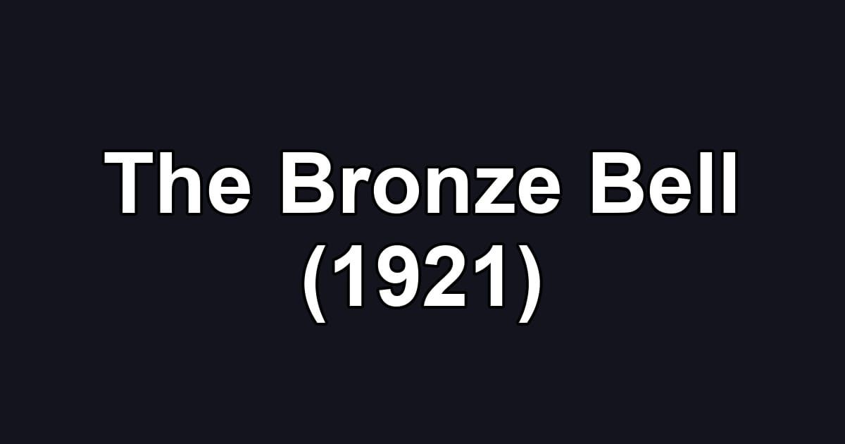 The Bronze Bell (1921)