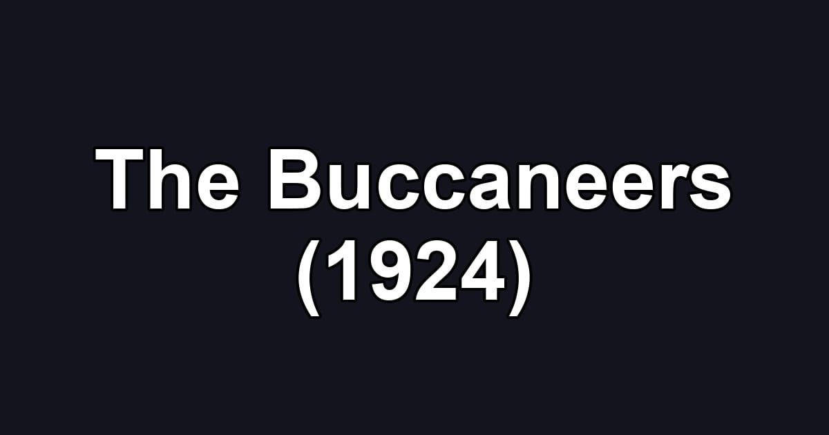 The Buccaneers (1924)