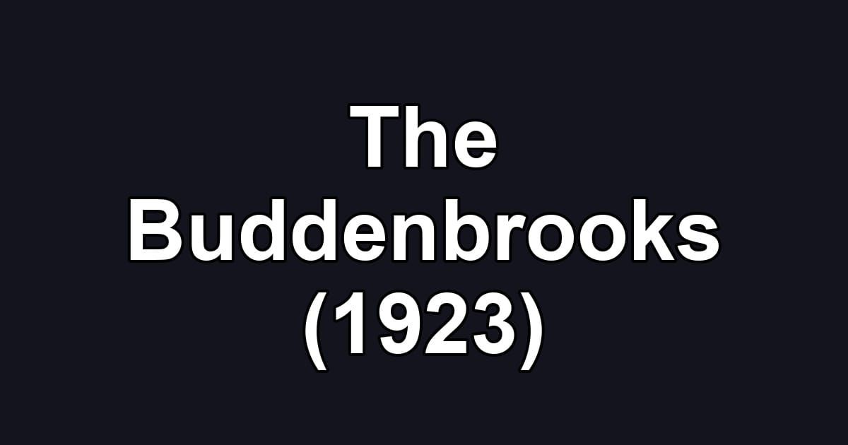 The Buddenbrooks (1923)