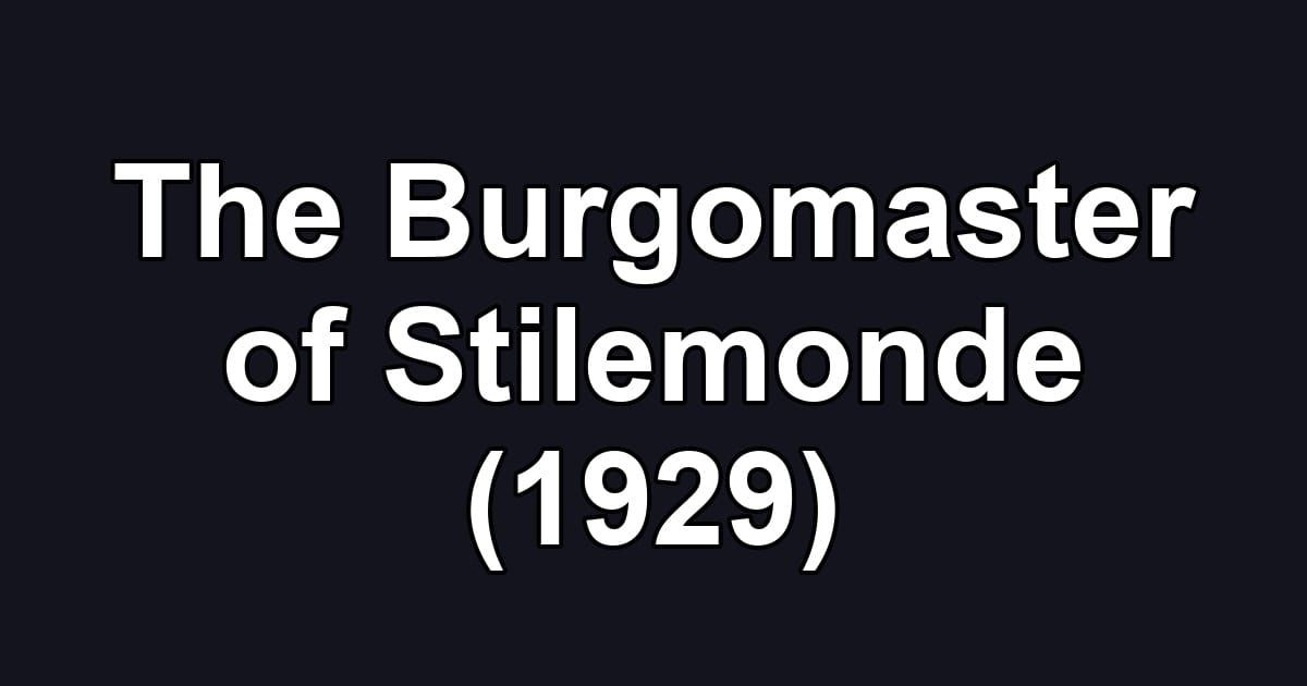 The Burgomaster of Stilemonde (1929)