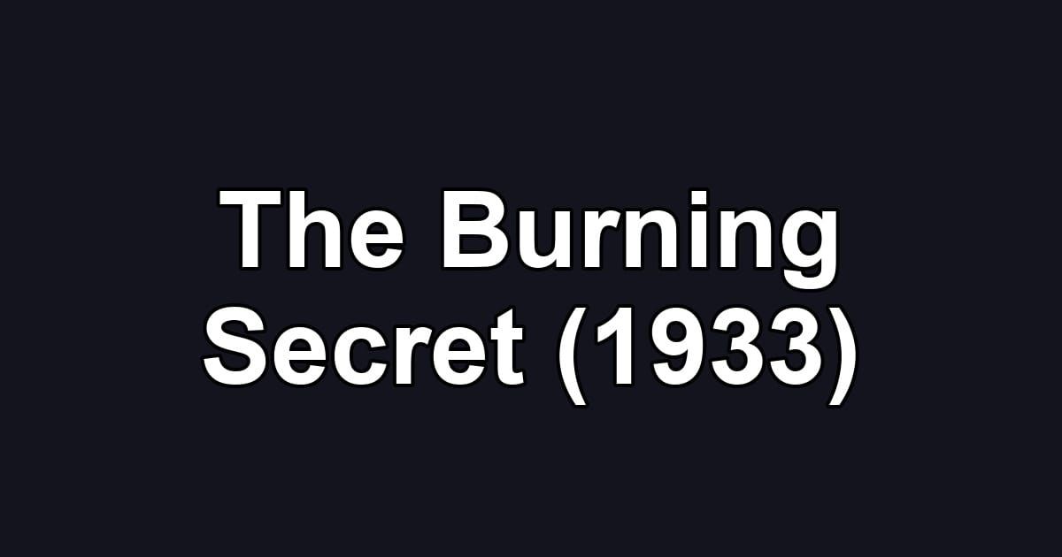 The Burning Secret (1933)