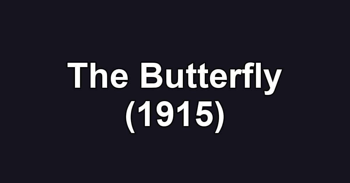 The Butterfly (1915)