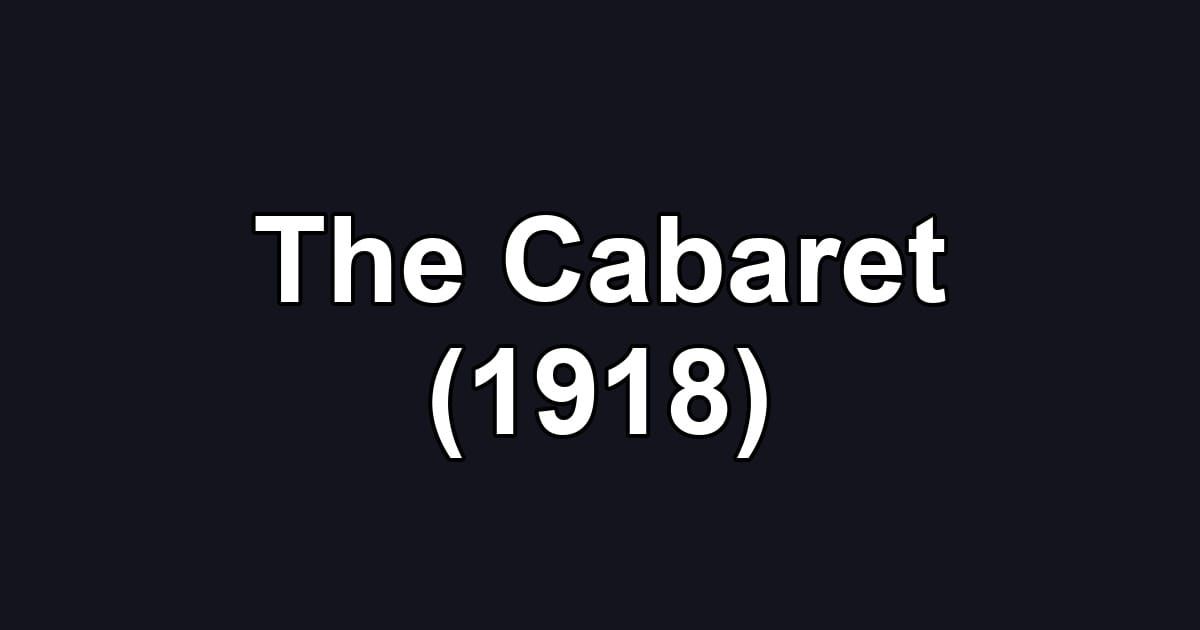 The Cabaret (1918)