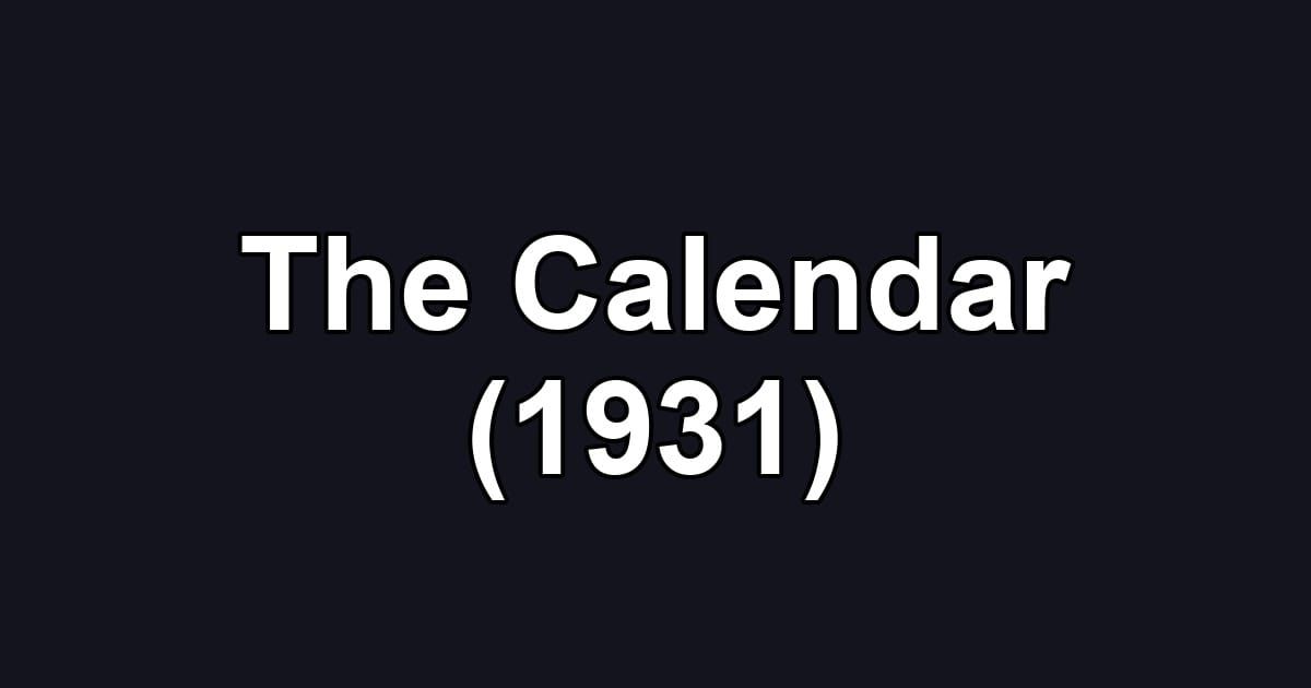 The Calendar (1931)