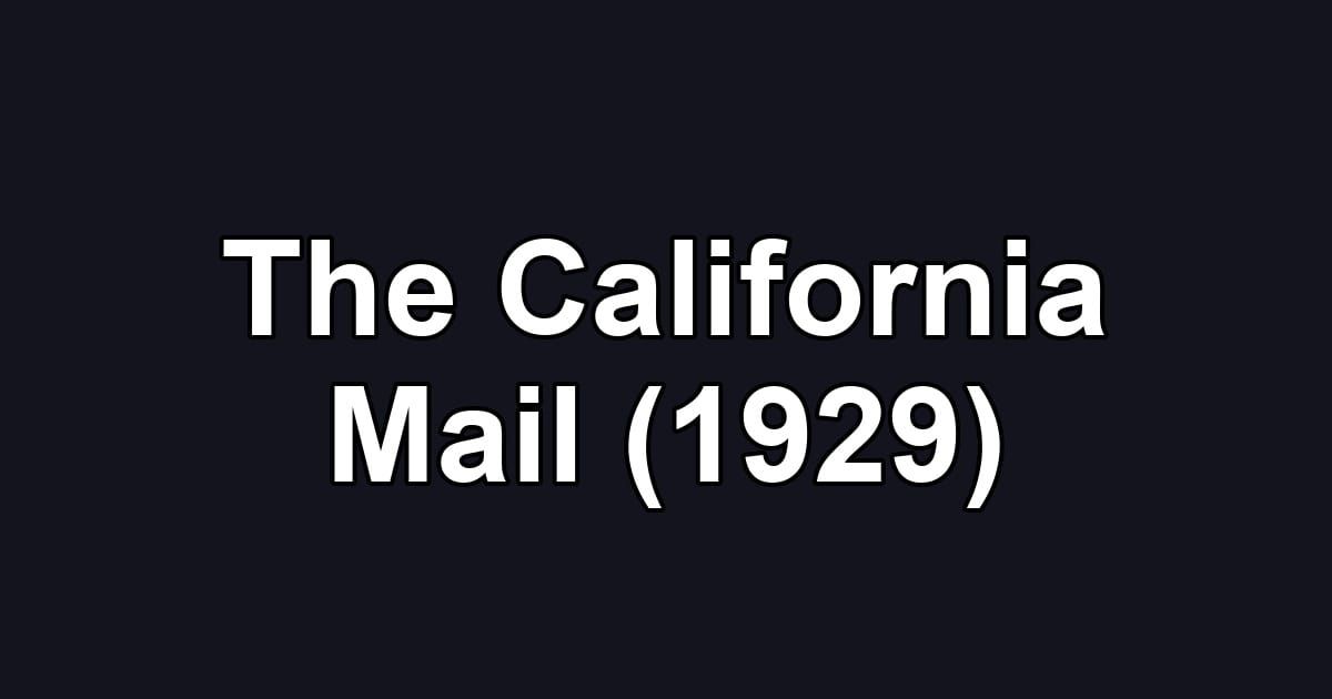 The California Mail (1929)
