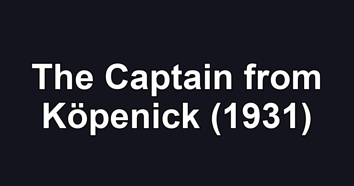 The Captain from Köpenick (1931)