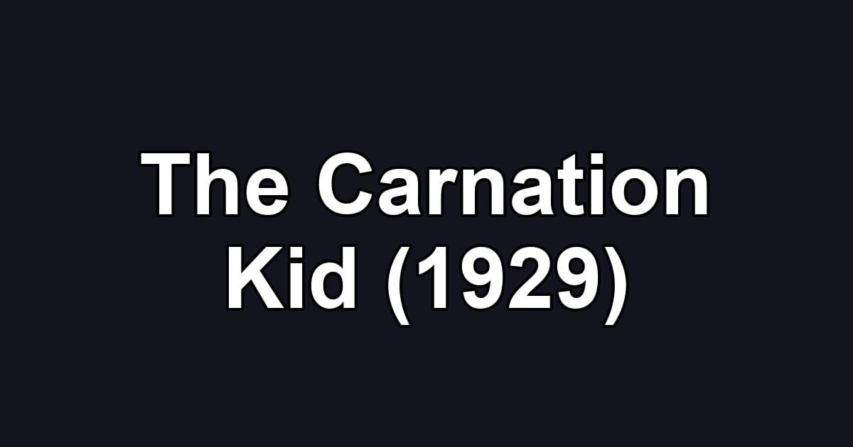 The Carnation Kid (1929)
