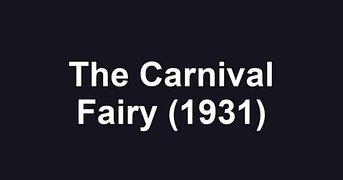 The Carnival Fairy (1931)