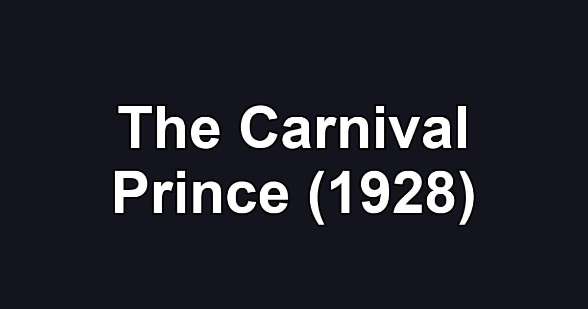 The Carnival Prince (1928)