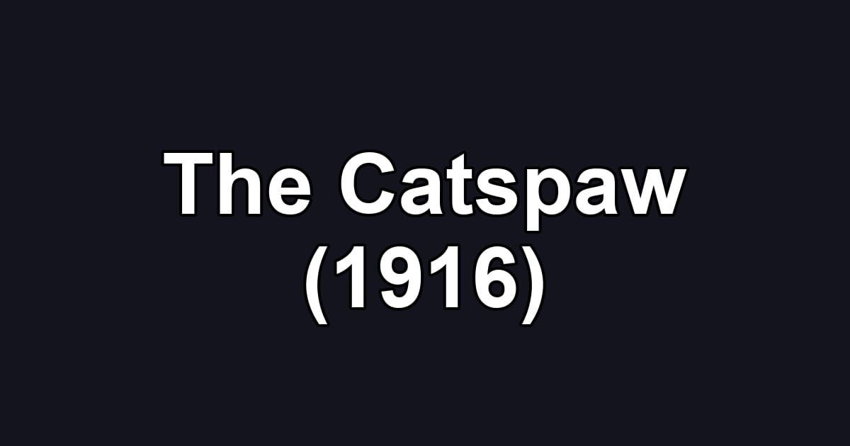 The Catspaw (1916)