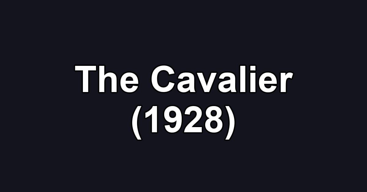 The Cavalier (1928)