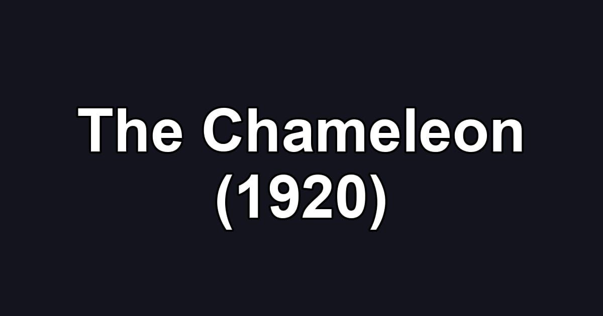 The Chameleon (1920)