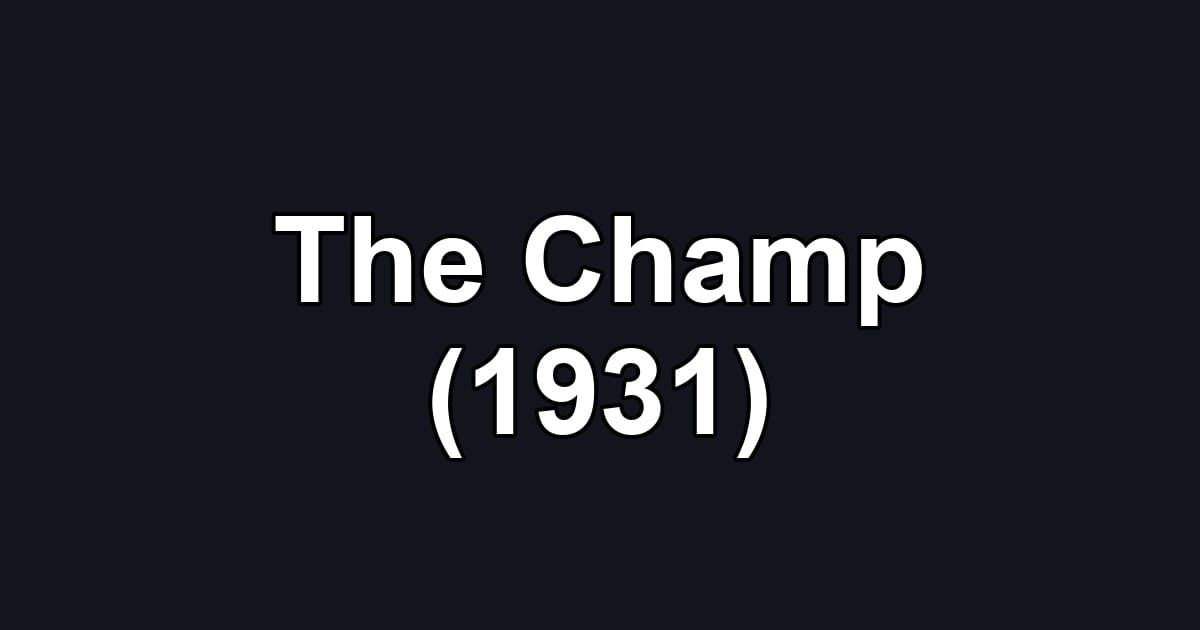 The Champ (1931)