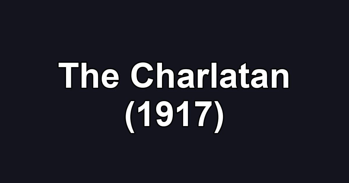 The Charlatan (1917)