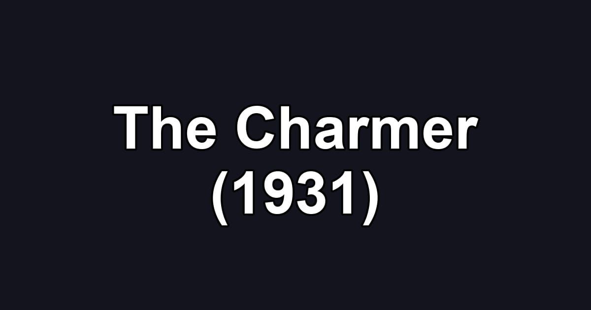 The Charmer (1931)