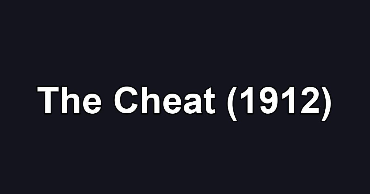 The Cheat (1912)