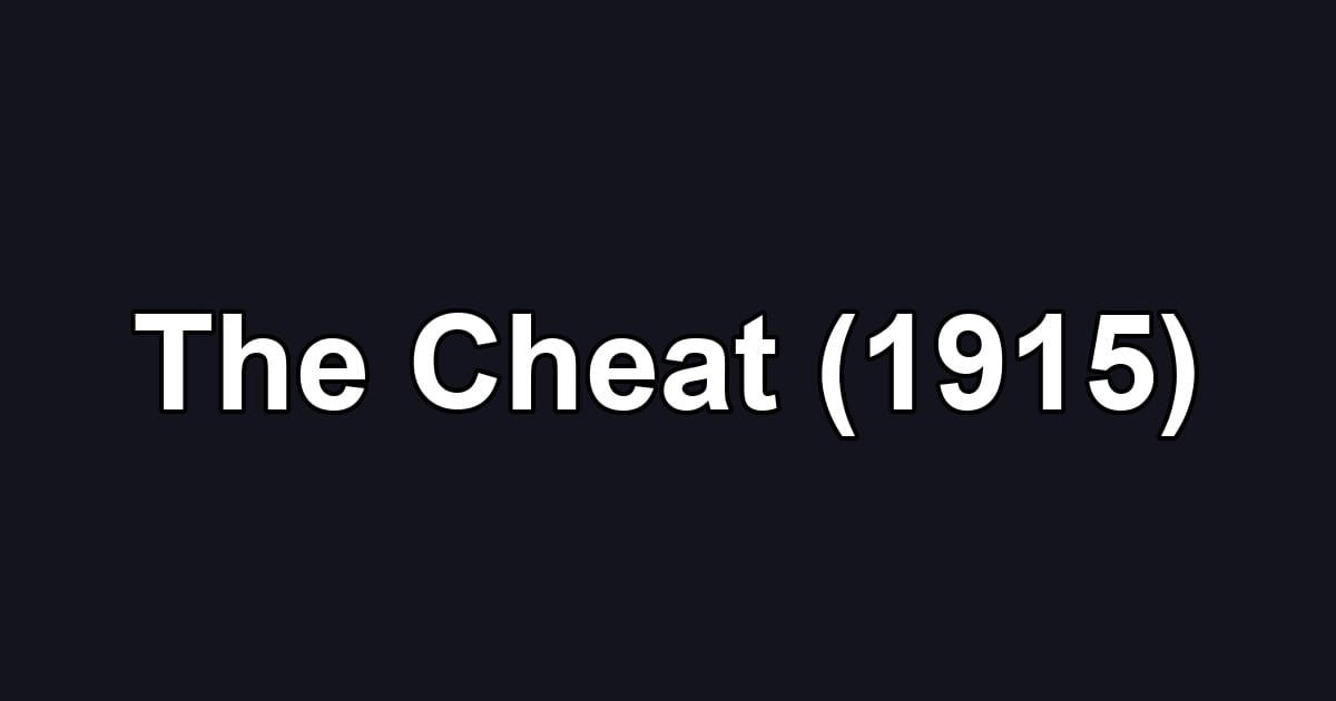 The Cheat (1915)
