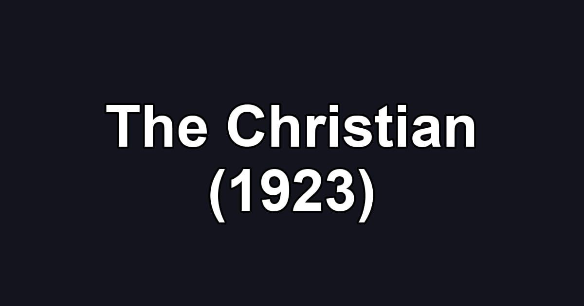 The Christian (1923)