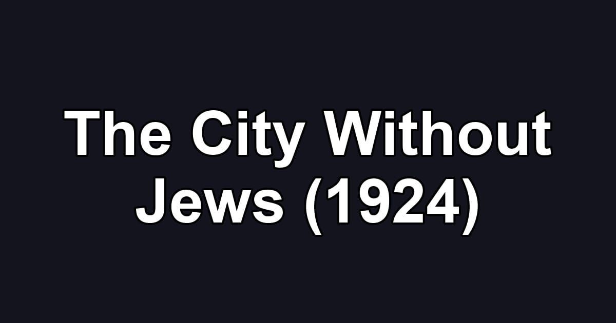 The City Without Jews (1924)