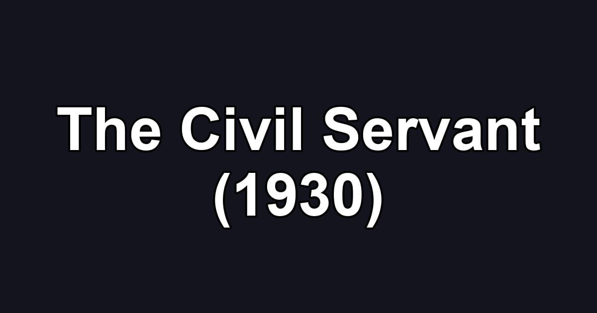 The Civil Servant (1930)