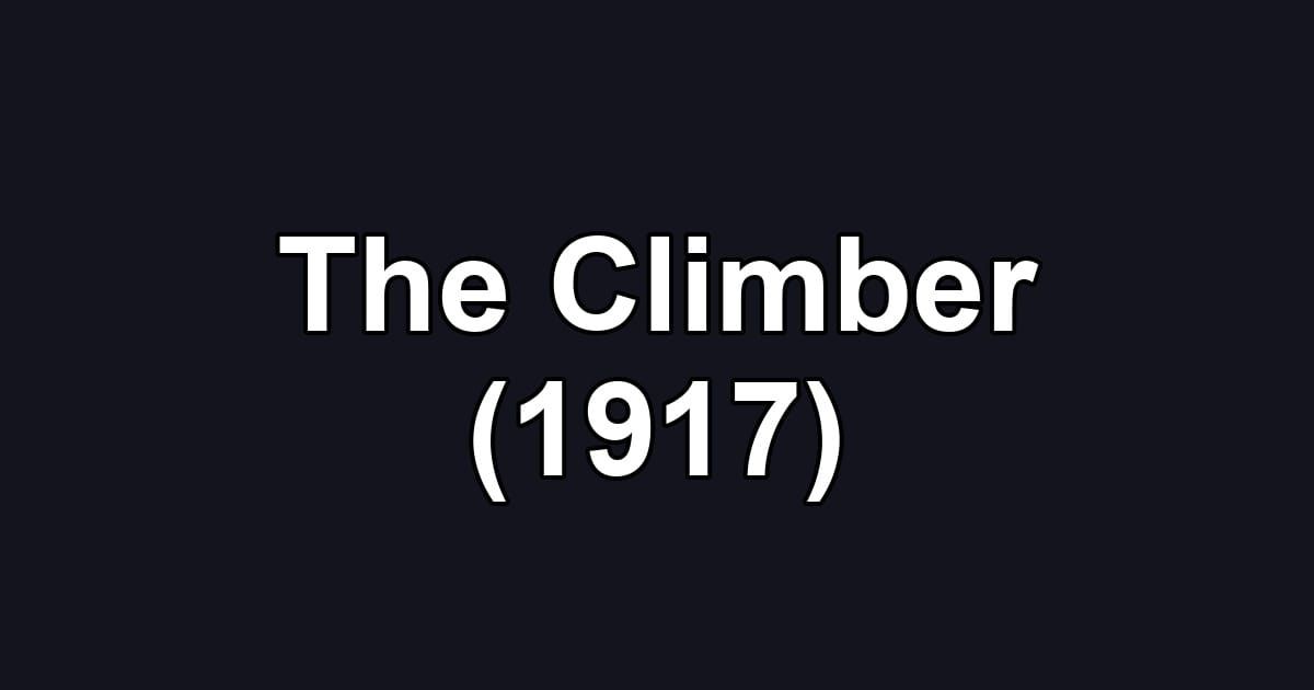 The Climber (1917)