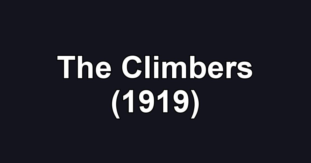 The Climbers (1919)