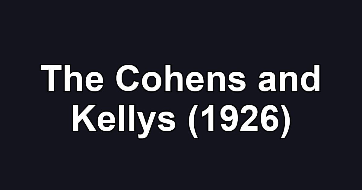 The Cohens and Kellys (1926)