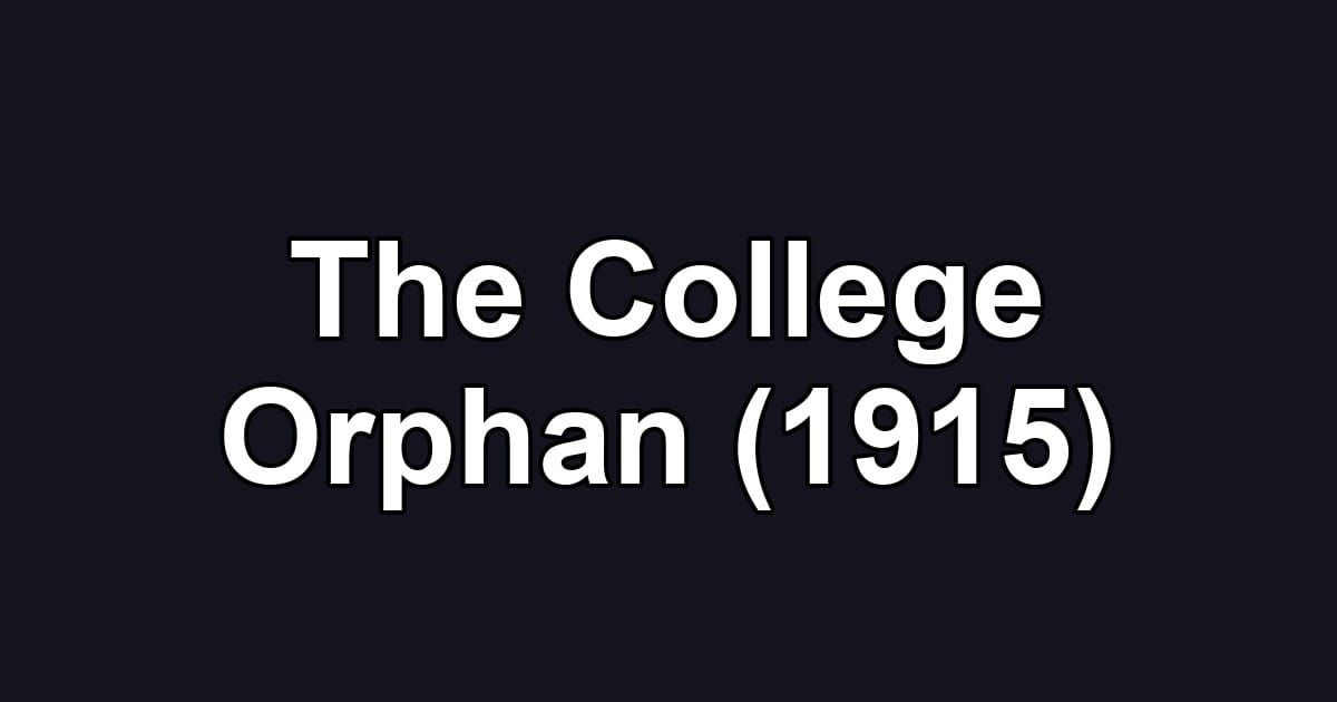 The College Orphan (1915)
