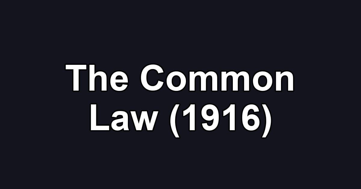 The Common Law (1916)