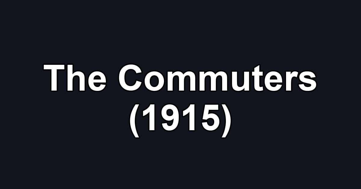 The Commuters (1915)