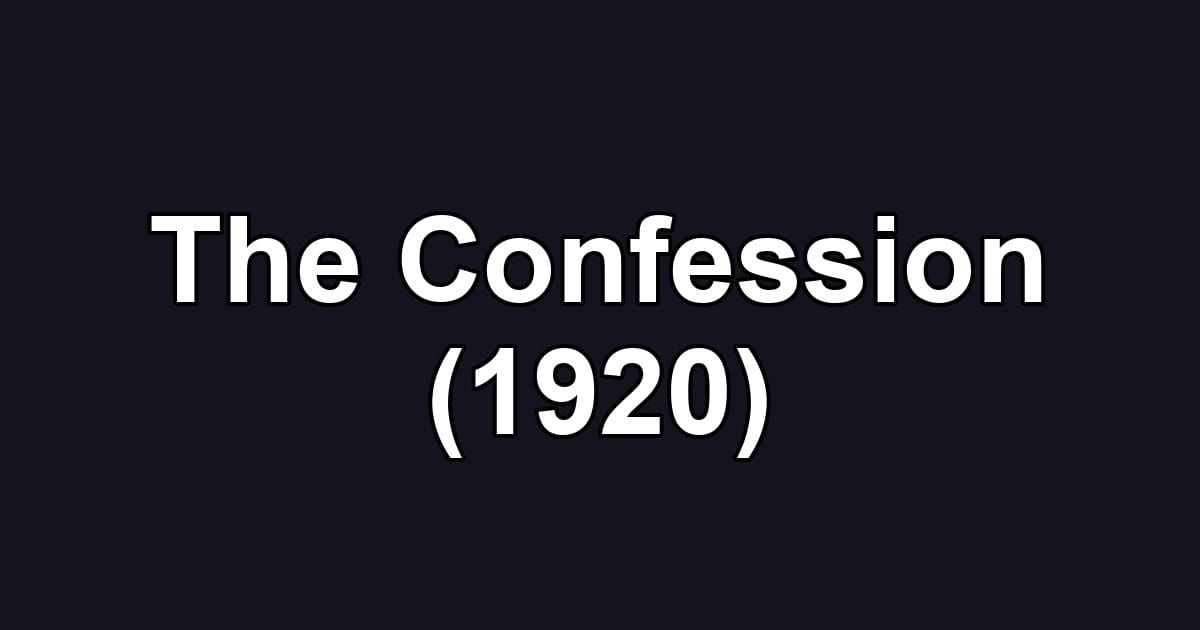 The Confession (1920)