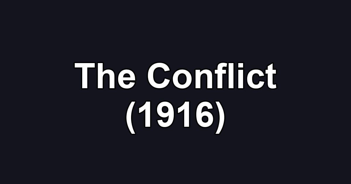 The Conflict (1916)