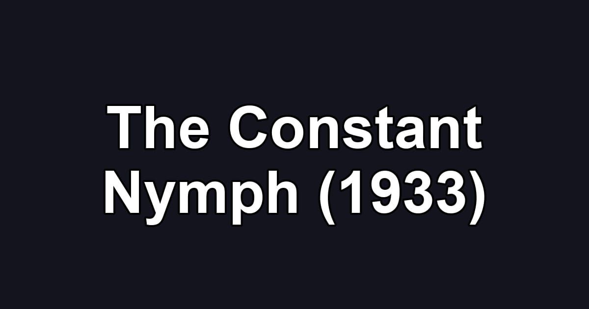 The Constant Nymph (1933)