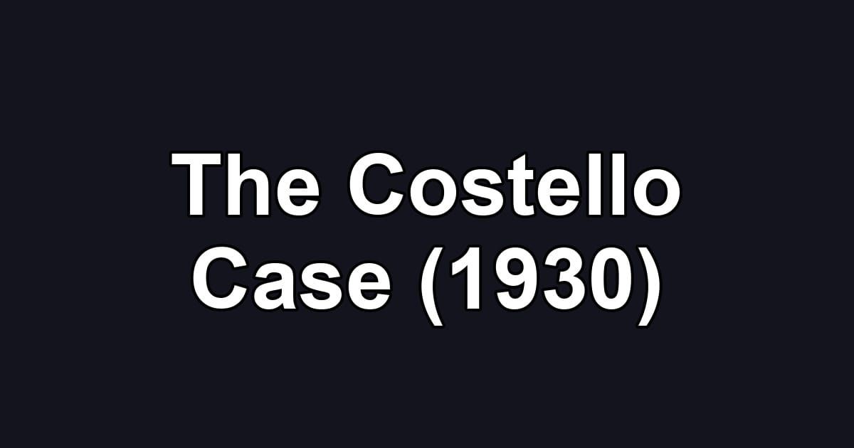 The Costello Case (1930)