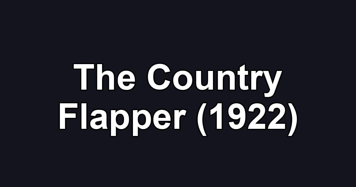 The Country Flapper (1922)