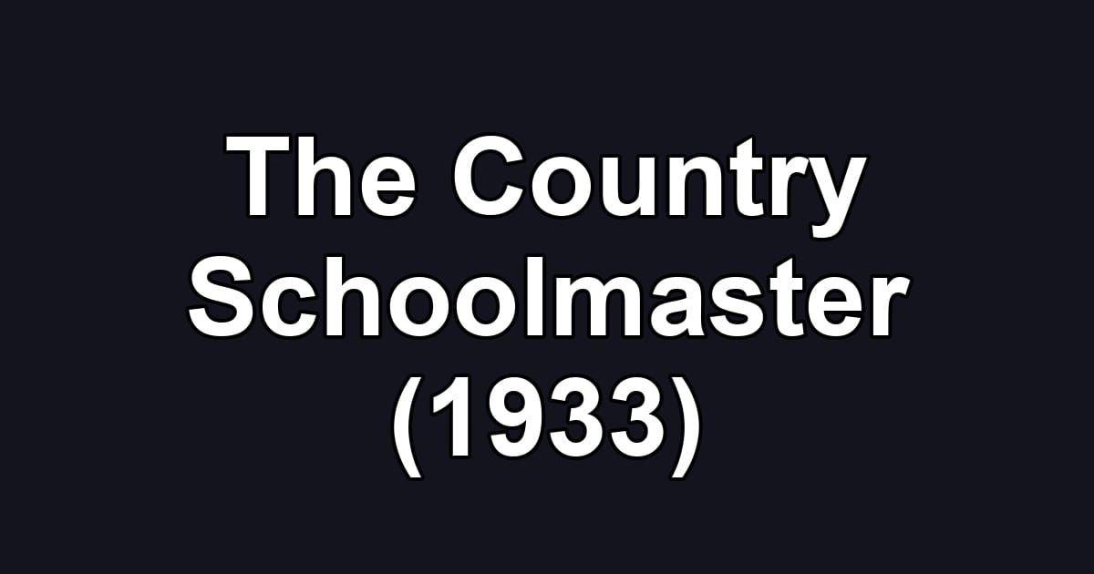 The Country Schoolmaster (1933)