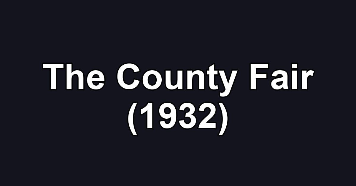 The County Fair (1932)