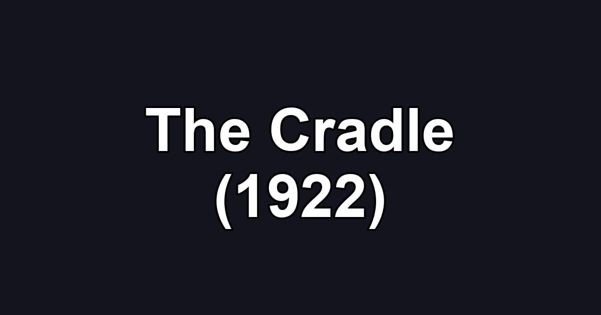The Cradle (1922)