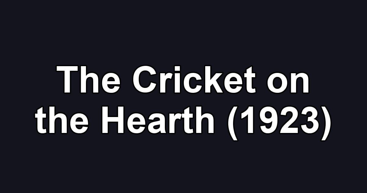 The Cricket on the Hearth (1923)