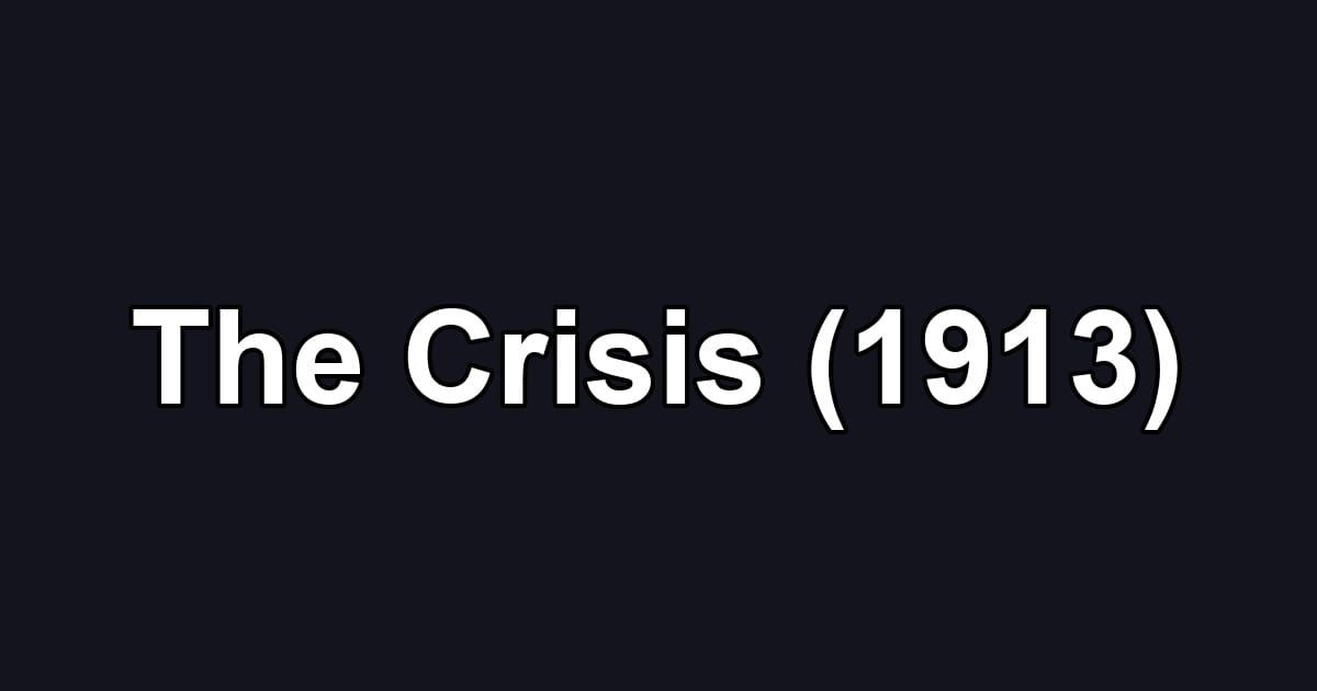 The Crisis (1913)