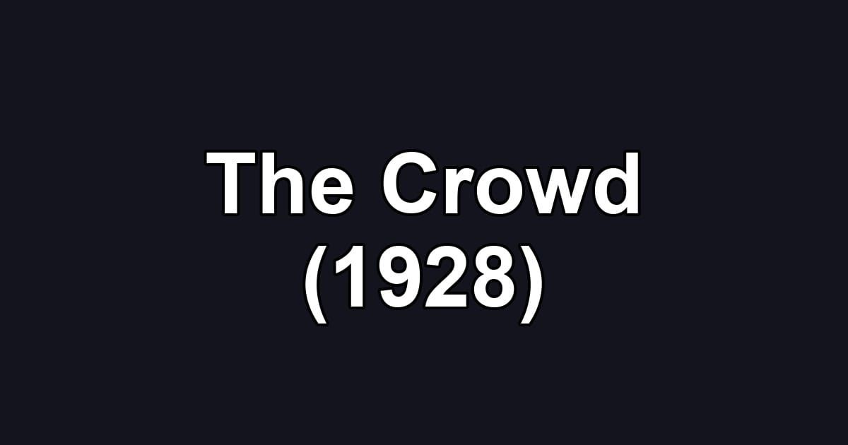 The Crowd (1928)