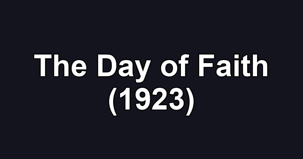 The Day of Faith (1923)